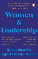 Women and Leadership - Lessons from some of the world's most powerful women