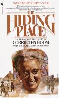 The Hiding Place: The Triumphant True Story of Corrie Ten Boom