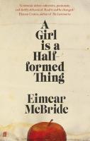 A Girl Is a Half-Formed Thing