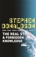 The Real Story &; Forbidden Knowledge