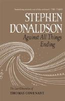 Against All Things Ending
