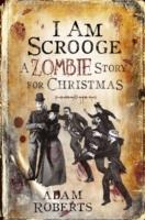 I am scrooge - a zombie story for christmas