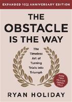 The Obstacle Is the Way 10th Anniversary Edition