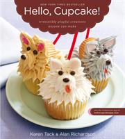 Hello, cupcake! - irresistibly playful creations anyone can make