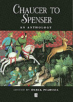 Chaucer to spenser:an anthology of writing in english, 1375-1575