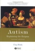 Autism: Explaining the Enigma, 2nd Edition