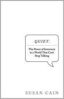 Quiet - The Power of Introverts in a World That Can't Stop Talking