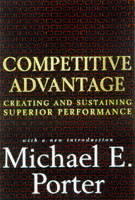 Competitive advantage : creating and sustaining superior performance