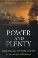 Power and plenty [Elektronisk resurs] : trade, war, and the world economy in the second millennium