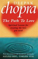 Path to love - spiritual lessons for creating the love you need