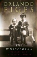 The Whisperers : private life in Stalin's Russia