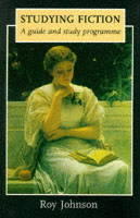 Studying fiction : a guide and study programme