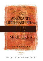 Den avg&ouml;rande uppenbarelsen om liv i Skrifterna