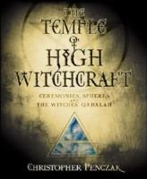 Temple of high witchcraft - ceremonies, spheres and the witches qabalah