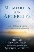 Memories of the afterlife - life between lives stories of personal transfor