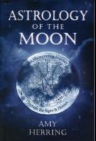 Astrology of the moon - an illuminating journey through the signs and house