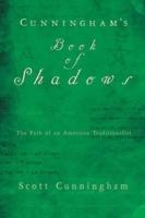 Cunninghams book of shadows - the path of an american traditionalist