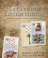 Learning Lenormand : Traditional Fortune Telling for Modern Life