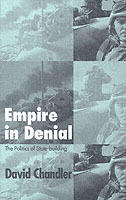 Empire in Denial: The Politics of State-Building [Elektronisk resurs]
