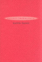Against management - organization in the age of managerialism