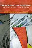 Discourse in Late Modernity: Rethinking Critical Discourse Analysis (Critical discourse analysis) [Elektronisk resurs]