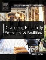 Developing Hospitality Properties and Facilities (Second Edition) [Elektronisk resurs]