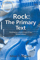 Rock : the primary text : developing a musicology of rock