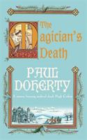 Magicians death (hugh corbett mysteries, book 14) - a twisting medieval mys