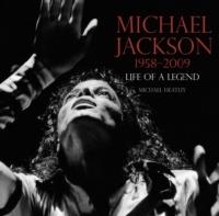 Michael Jackson 1958 - 2009: Life of a Legend