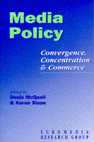 Media policy - convergence, concentration and commerce