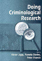 Doing Criminological Research [Elektronisk resurs]