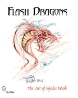 Flash Dragons : The Art of Spider Webb