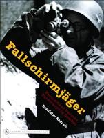 Fallschirmjager - portraits of german paratroops in combat
