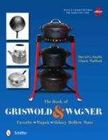 Book of griswold & wagner - favorite * wapak * sidney hollow ware