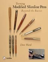 Turning Modified Slimline Pens : Beyond the Basics