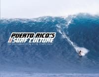 Puerto Rico&rsquo;s Surf Culture