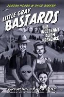 Little gray bastards - the incessant alien presence