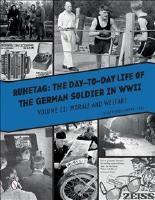 Ruhetag, the day to day life of the german soldier in wwii - volume ii -- m