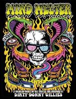 Mind melter - a coloring book for the twisted & unhinged