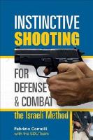 Instinctive shooting for defense and combat - the israeli method