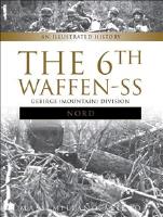 6th waffen-ss gebirgs (mountain) division "nord" - an illustrated history