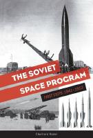 The Soviet Space Program : First Steps: 1941&ndash;1953