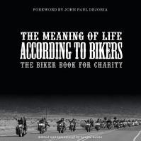The Meaning Of Life According To Bikers