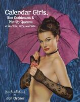 Calendar Girls, Sex Goddesses, And Pin-Up Queens Of The '40s