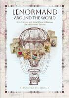Lenormand Around the World: How Culture and Belief Have Influenced the Lenormand System