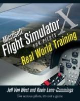 Microsoft Flight Simulator X For Pilots: Real World Training