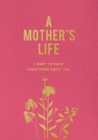 A Mothers Life