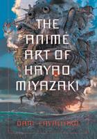 The anim&eacute; art of Hayao Miyazaki