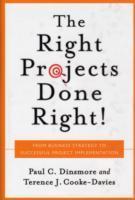 The right projects done right! - from business strategy to successful project implementation