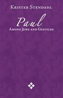 Paul among Jews and Gentiles and other essays